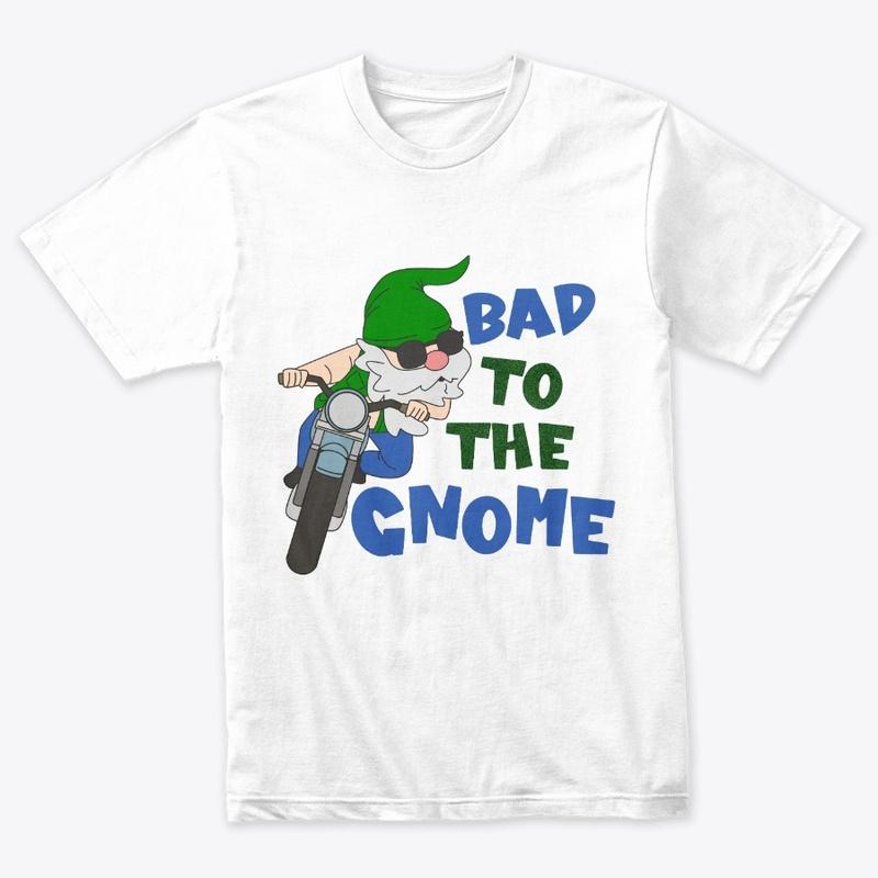 Bad to the Gnome